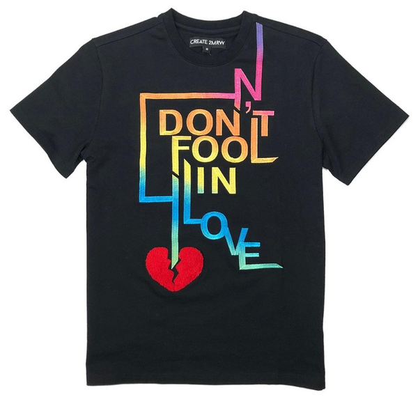 Create 2MRW Dont Fool in Love Shirt (Black)