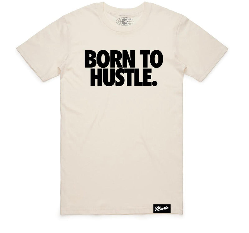 Hustle Daily Born to Hustle Tshirt (Natural)