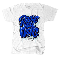 Outrnk Prove You Wrong Tee (White)